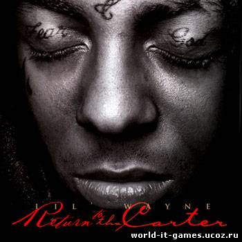 Lil Wayne - Return to the Carter ||2011||